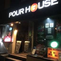 POUR HOUSE