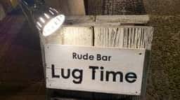 Rude Bar Lug Time