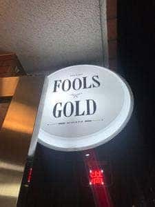 MUSIC & PUB FOOLS GOLD